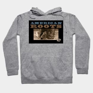 AMERICAN ROOTS Hoodie